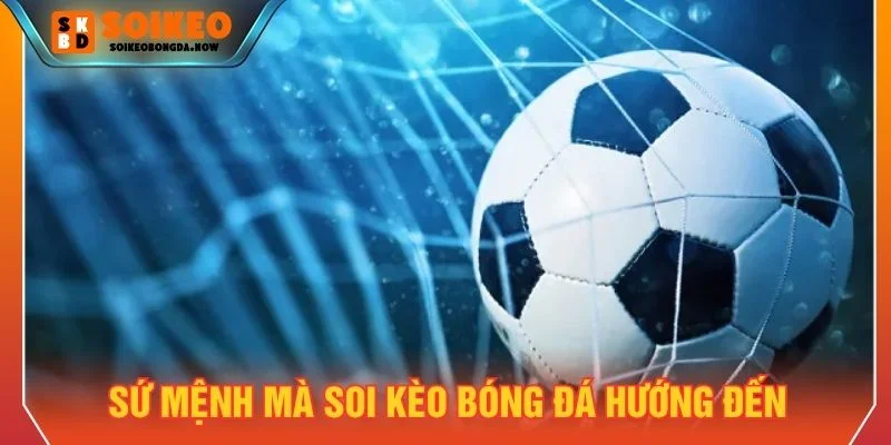 Giới thiệu Soi kèo bóng đá đến với người dùng Việt Nam