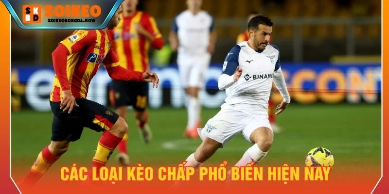 Thông tin về các loại kèo chấp phổ biến