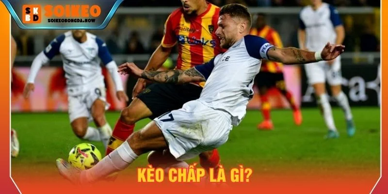 Tìm hiểu kèo chấp là gì